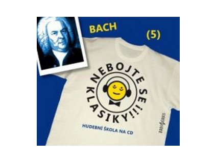 Nebojte se klasiky! 5 Johann Sebastian Bach   (Audiokniha)