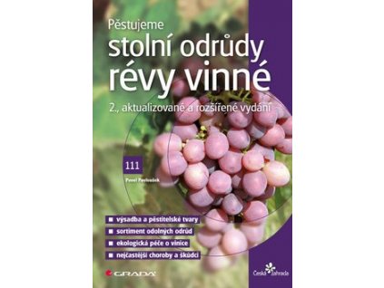 Pěstujeme stolní odrůdy révy vinné