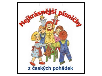 Nejkrásnější písničky z českých pohádek