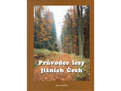 Průvodce lesy jižních Čech