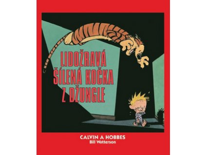 Calvin a Hobbes Lidožravá šílená kočka z džungle