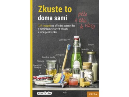 Zkuste to doma sami Péče o tělo a vlasy