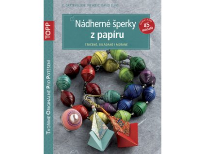 TOPP Nádherné šperky z papíru