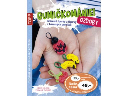 TOPP Gumičkománie! Ozdoby