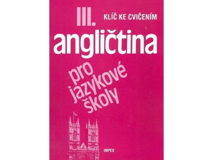 Angličtina pro jazykové školy III.