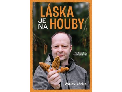 Láska je na houby