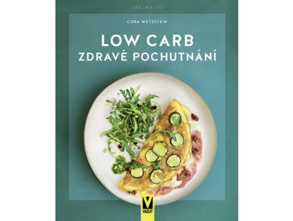 Low Carb Zdravé pochutnání