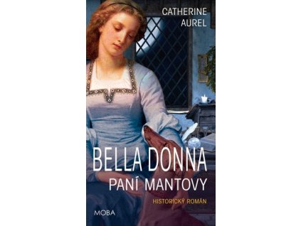 Bella Dona Paní Mantovy