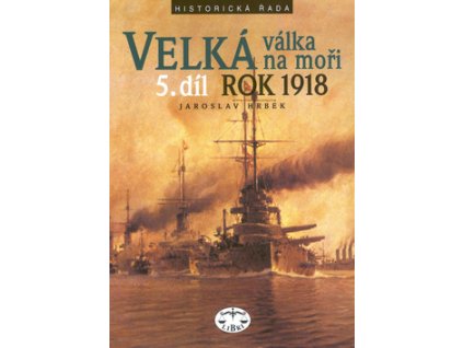 Velká válka na moři 5.díl rok 1918