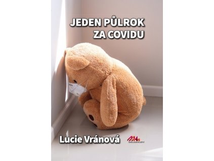 Jeden půlrok za covidu