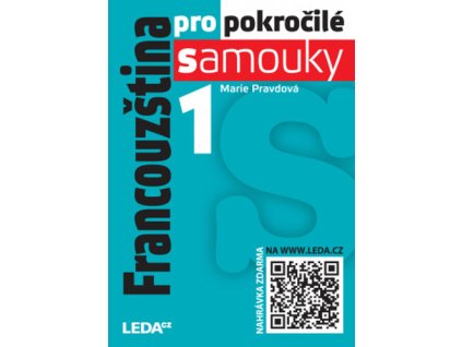 Francouzština pro pokročilé samouky 1. díl