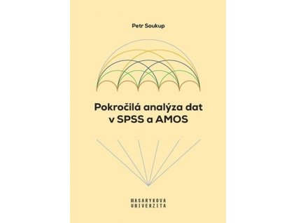 Pokročilá analýza dat v SPSS a AMOS