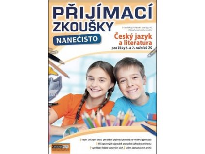 Přijímací zkoušky nanečisto Český jazyk a literatura pro žáky 5. a 7. ročníků ZŠ