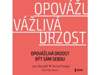 Opovážlivá drzost být sám sebou   (Audiokniha)