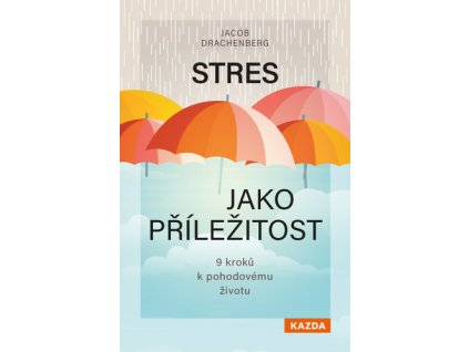 Stres jako příležitost