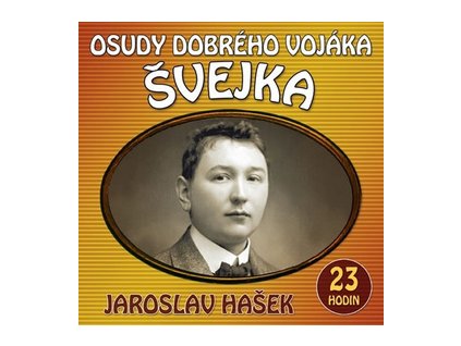 Osudy dobrého vojáka Švejka   (Audiokniha)