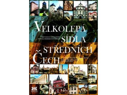 Velkolepá sídla středních Čech