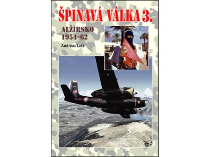 Špinavá válka 3. Alžírsko 1954-1962