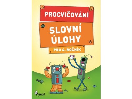 Procvičování Slovní úlohy pro 4. ročník