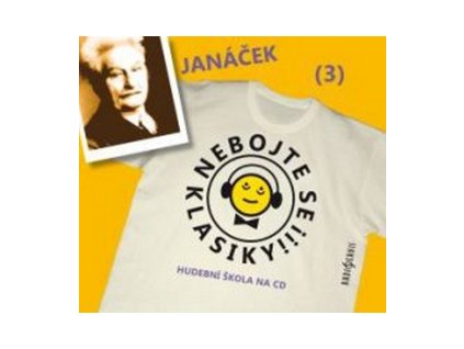 Nebojte se klasiky! 3 Leoš Janáček   (Audiokniha)