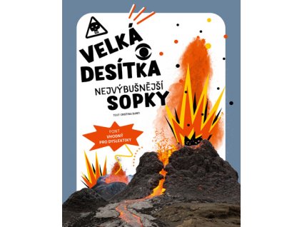 Velká desítka Nejvýbušnější sopky