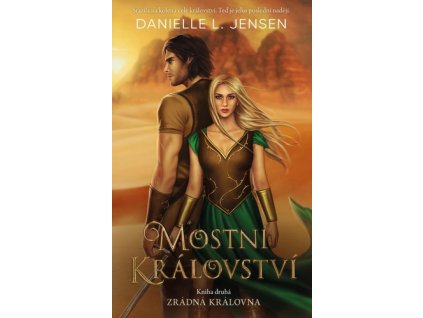 Mostní království Zrádná královna
