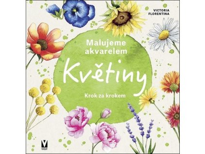 Malujeme akvarelem Květiny