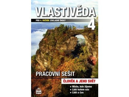 Vlastivěda 4 pro 4. ročník základní školy Pracovní sešit