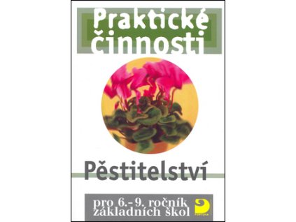 Praktické činnosti Pěstitelství