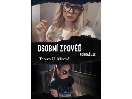 Osobní zpověď pokračuje
