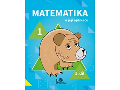 Matematika a její aplikace pro 1. ročník 1.díl