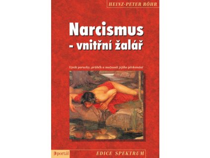 Narcismus - vnitřní žalář