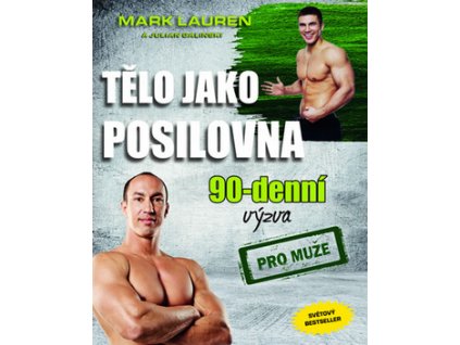 Tělo jako posilovna 90 denní výzva pro muže