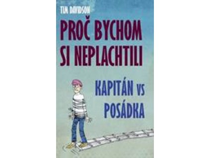 Proč bychom si neplachtili