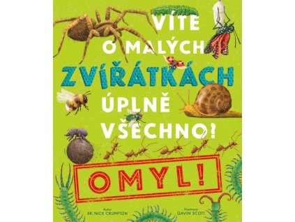 Víte o malých zvířátkách úplně všechno? Omyl!