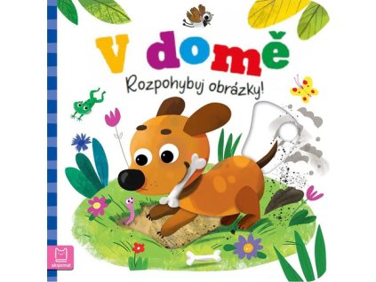 V domě Rozpohybuj obrázky!