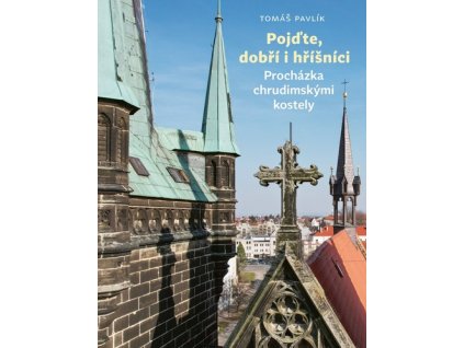 Pojďte, dobří i hříšníci