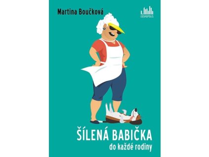 Šílená babička do každé rodiny
