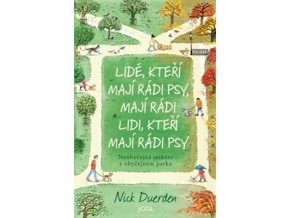 Lidé, kteří mají rádi psy, mají rádi lidi, kteří mají rádi psy