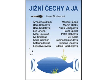 Jižní Čechy a já