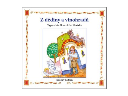 Z dědiny a vinohradů