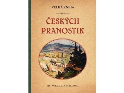 Velká kniha českých pranostik