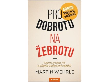 Pro dobrotu na žebrotu