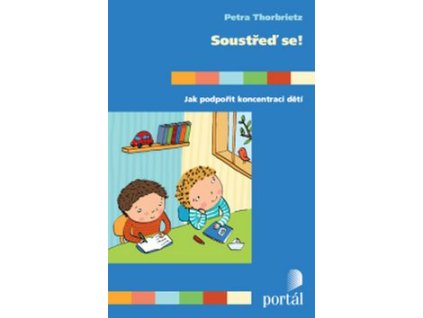 Soustřeď se!