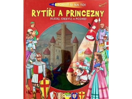 Rytíři a princezny Posviť si na to!