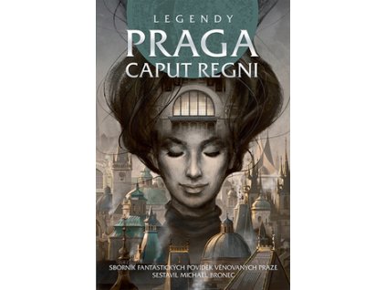 Legendy Praga caput regni