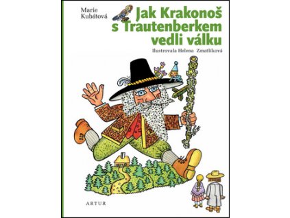 Jak Krakonoš s Trautenberkem vedli válku