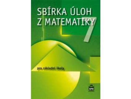 Sbírka úloh z matematiky 7 pro základní školy