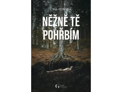 Něžně tě pohřbím