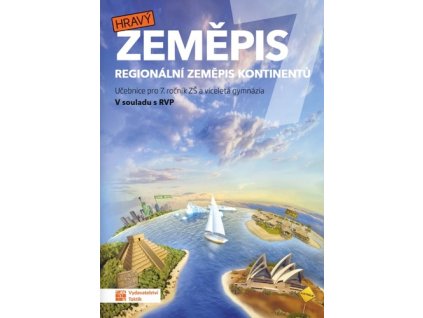 Hravý zeměpis 7 Regionální zeměpis kontinentů
